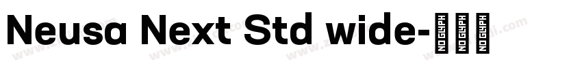 Neusa Next Std wide字体转换